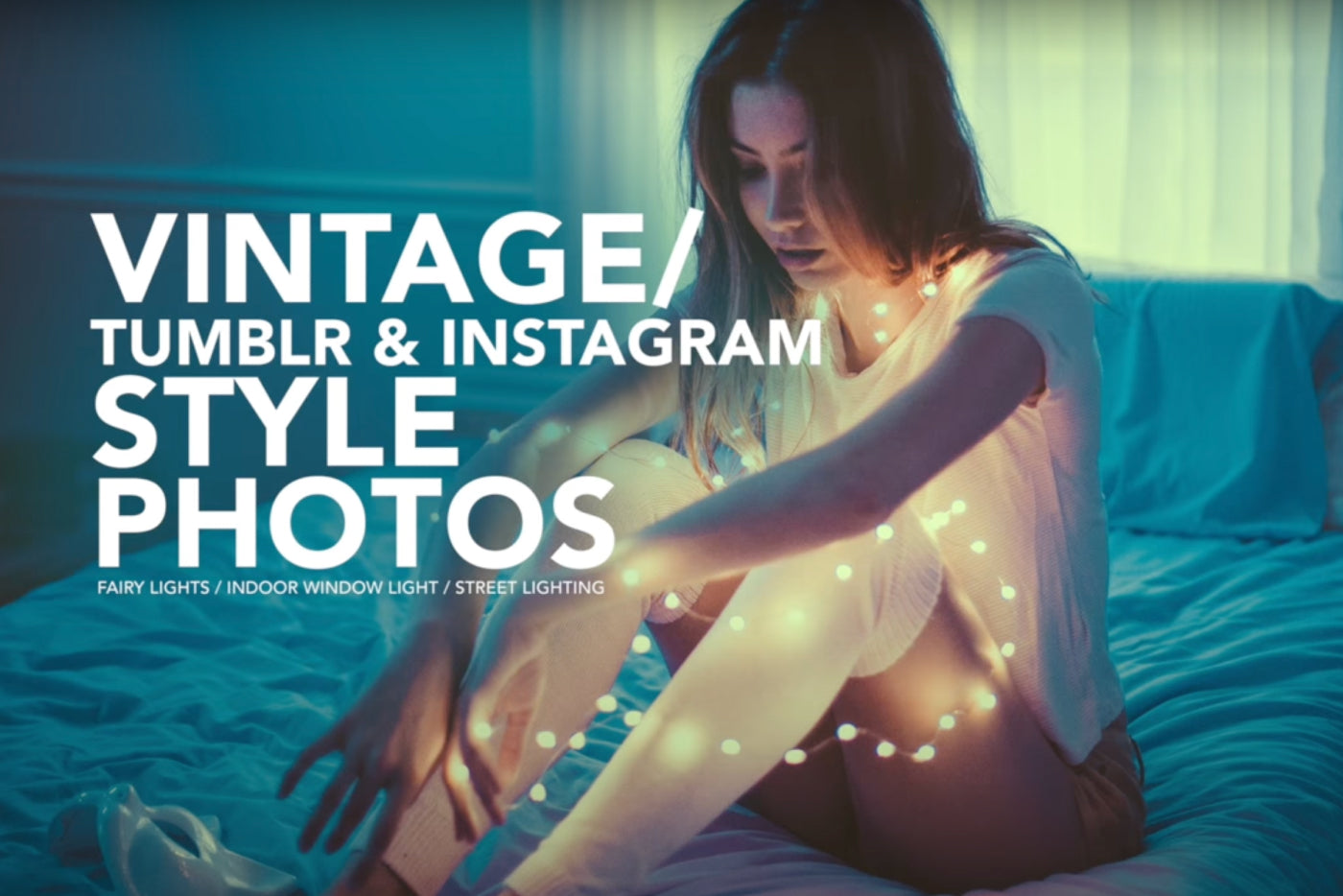 Vintage Photo Tutorial With Fairy Lights | Video